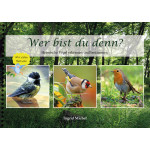 Wer bist du denn? Heimische Vögel erkennen und bestimmen