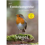 Auf Entdeckungsreise durch unsere Natur - Vögel (Rätselheft)